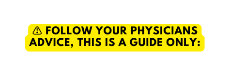 Follow your physicians advice this is a guide only