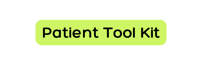 Patient Tool Kit